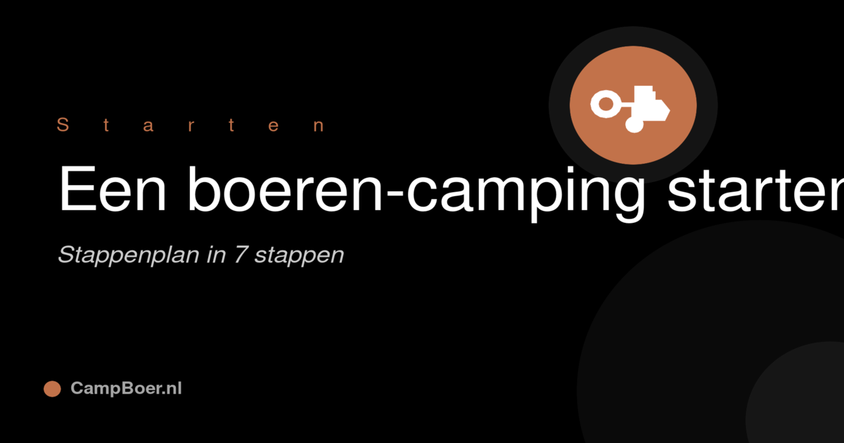 Afbeelding bij blog: Boerencamping starten in 2026: stappenplan in 7 stappen